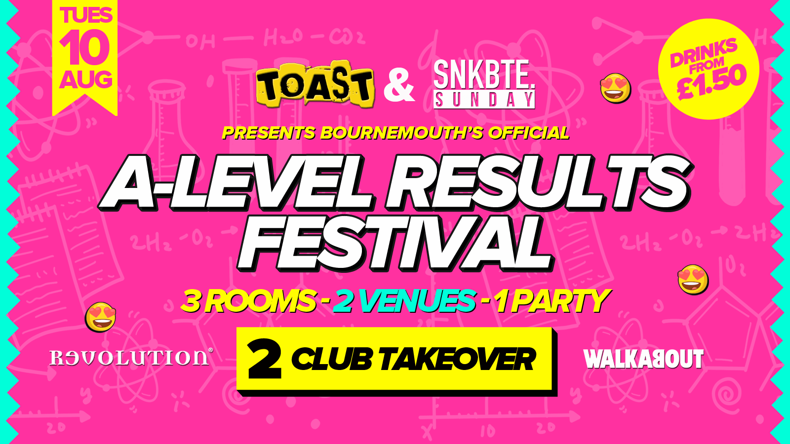 Toast & Snakebite Present • A-Level Results Festival • Revolution & Walkabout