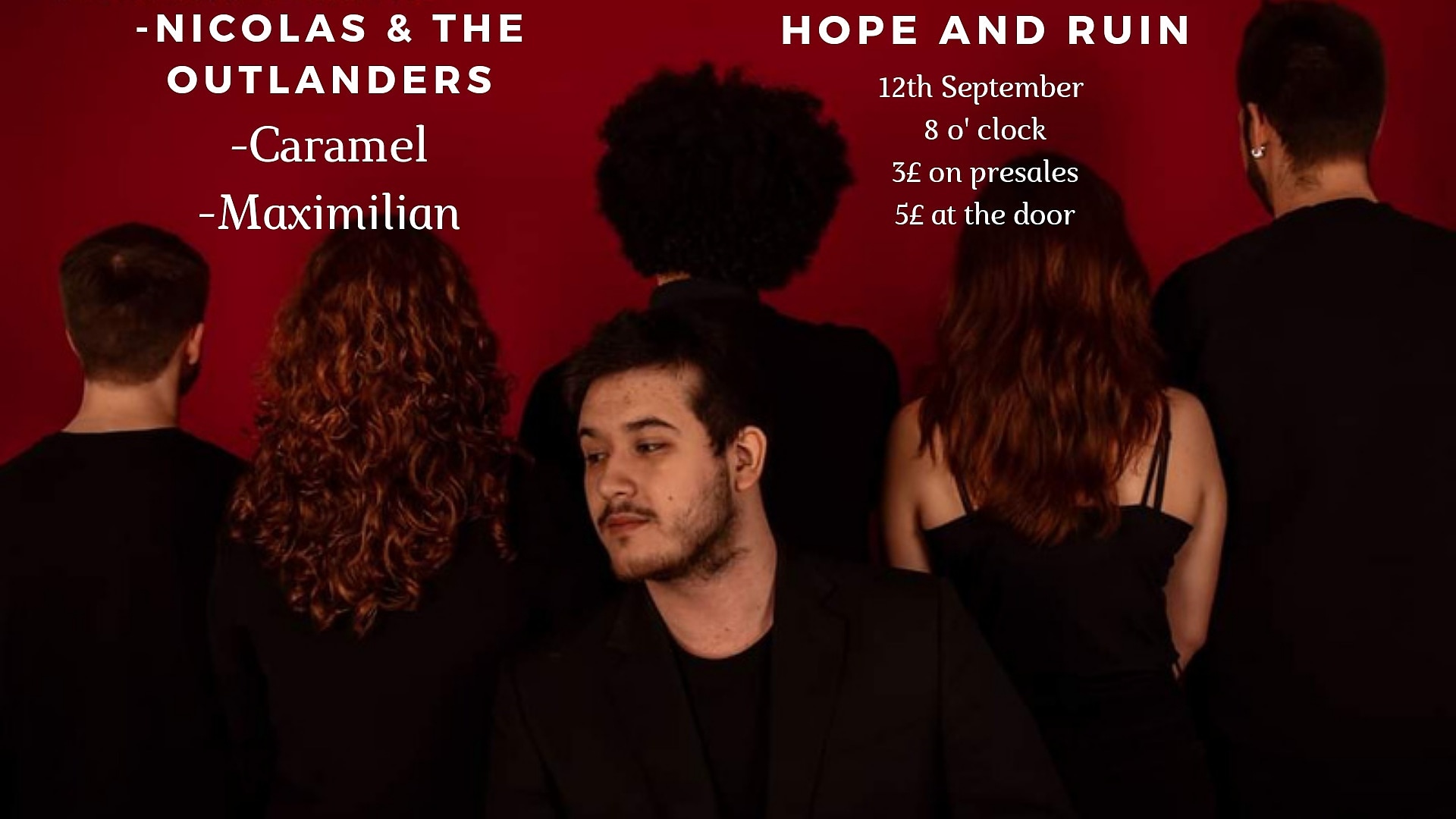 Nicolas and the outlanders + Caramel + Maximilian