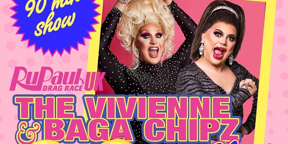 The Vivienne & Baga Chipz Show – Live