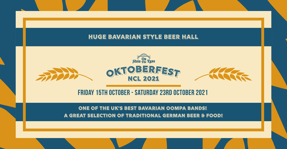 Oktoberfest Newcastle – Saturday 16th Oct 2021 – 4pm Start