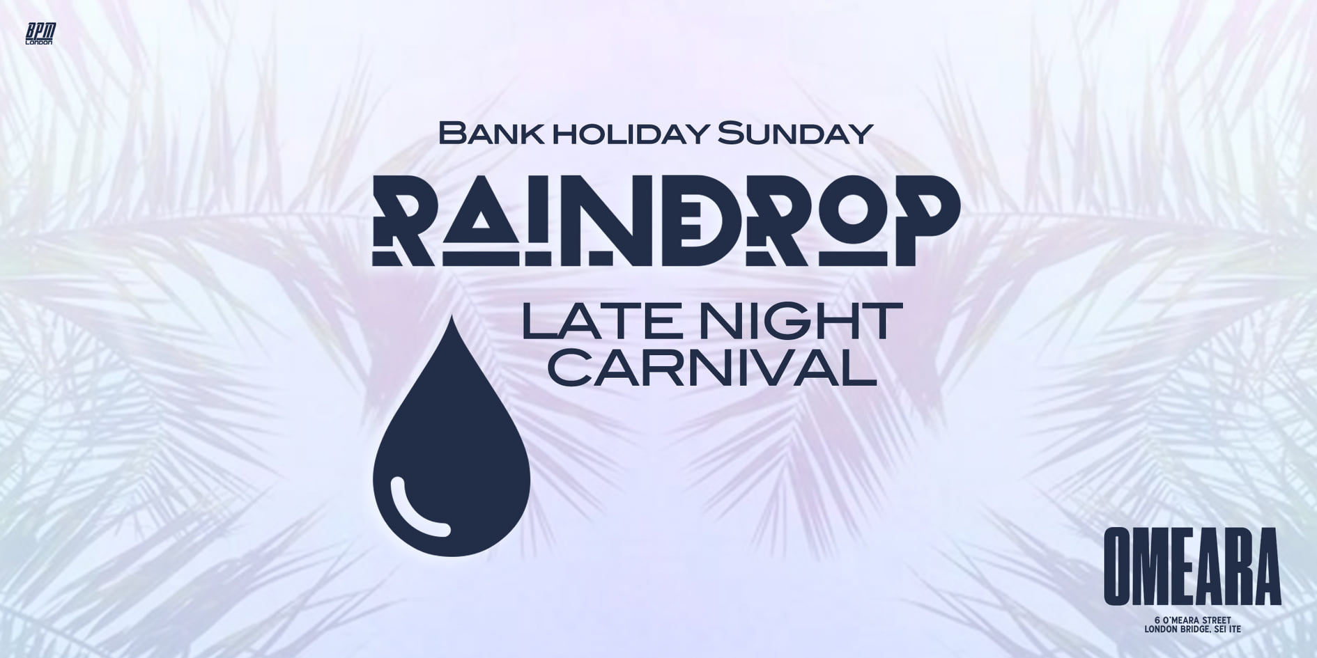 Raindrop FSTVL Presents: The Late Night Carnival