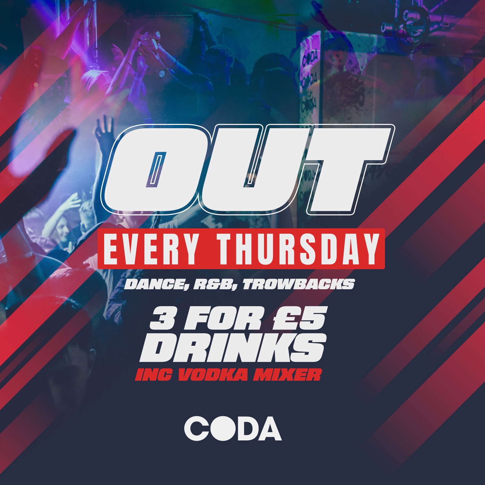 OUT OUT Thursday – 3-4-£5 Drinks