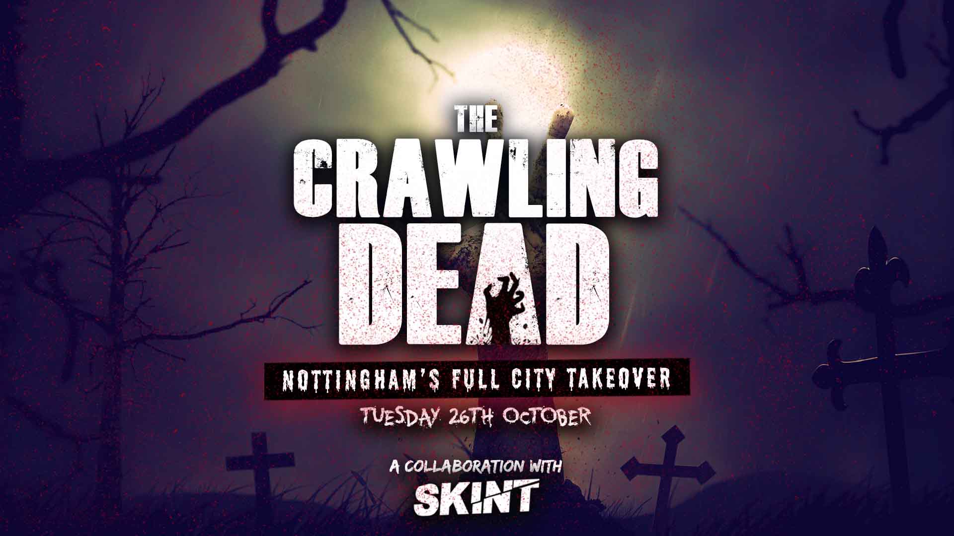 The Crawling Dead | Nottingham’s biggest Halloween Bar Crawl X SKINT