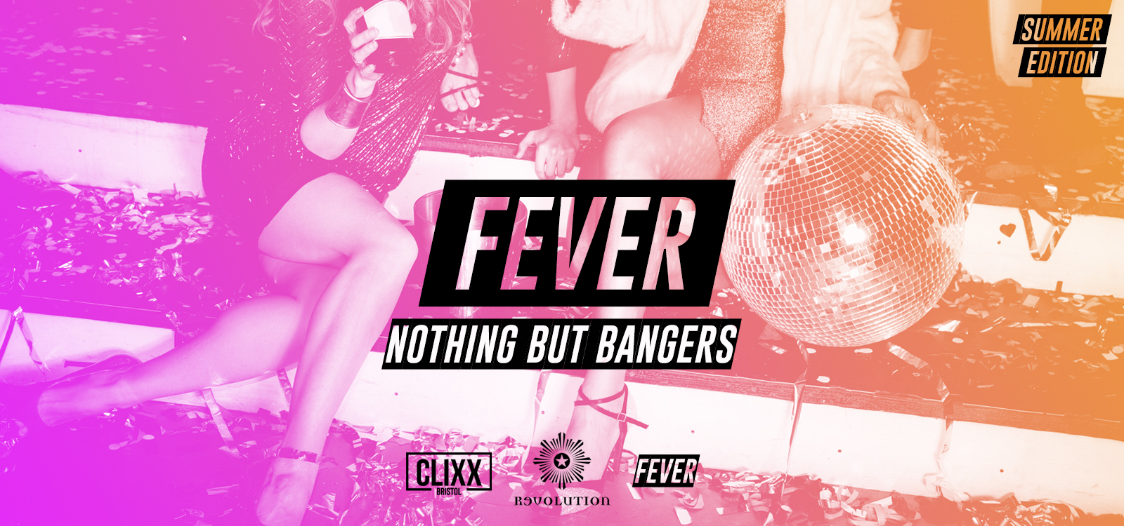 Fever – Nothing But Bangers // SUMMER SESSIONS – £1.50 Drinks + Free shots