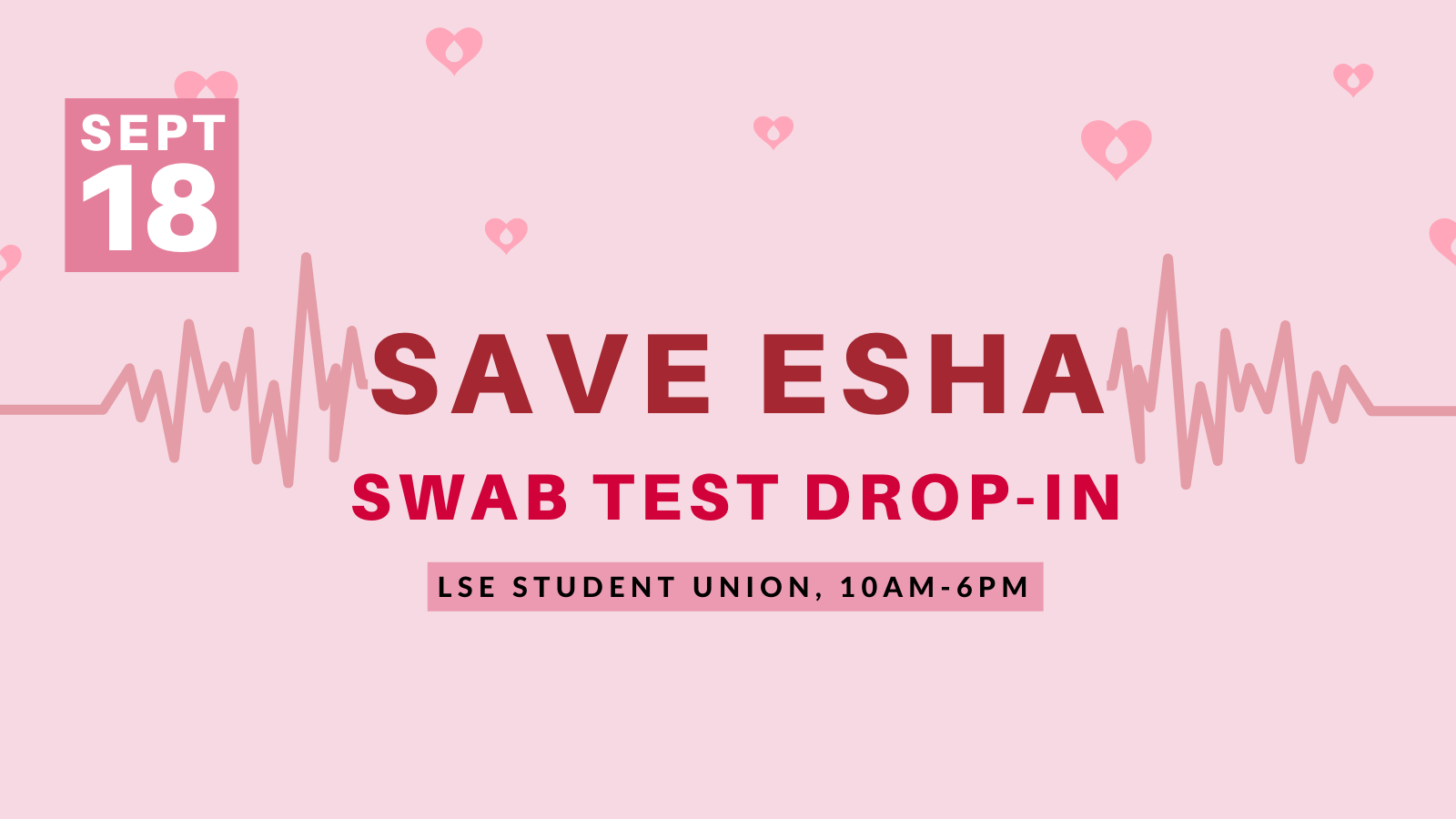 SAVE ESHA – Swab Test Drop In – LSE Students Union [Open to all]