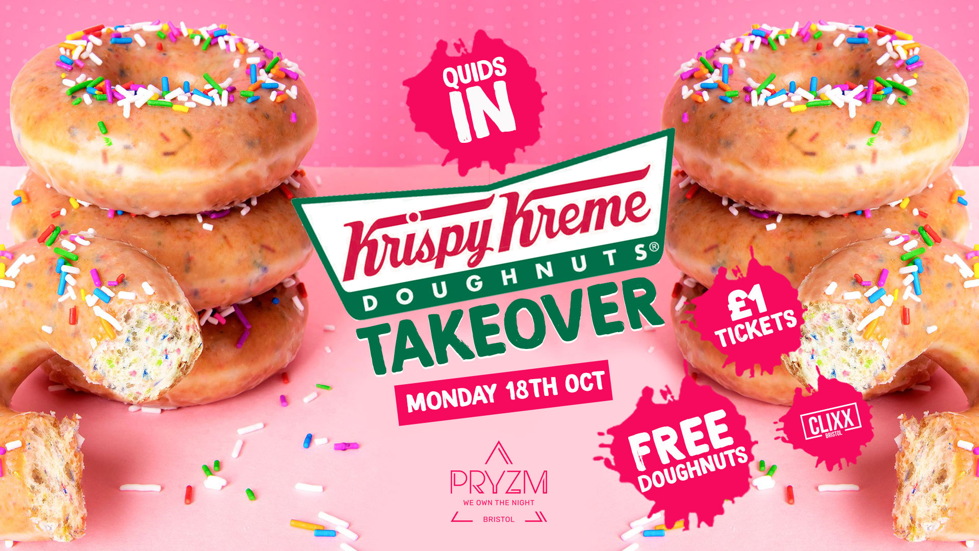 QUIDS IN / Krispy Kreme Takeover  – £1 Tickets RUNNING LOW