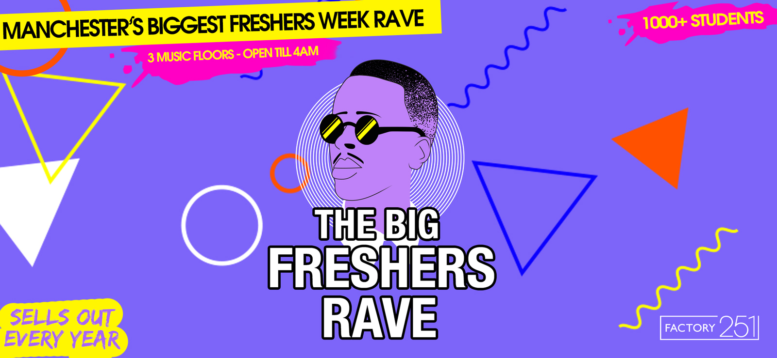 MANCHESTER FRESHERS RAVE AT THE FAMOUS FACTORY NIGHTCLUB | TICKETS FROM £1