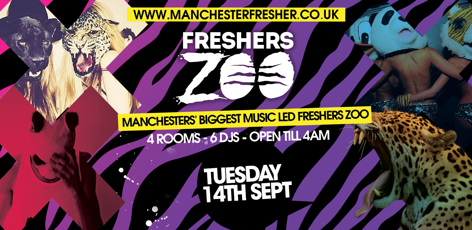 MANCHESTER FRESHERS ZOO – LAST 50 TICKETS – Manchester Freshers Wildest Event 10 Years Running!!