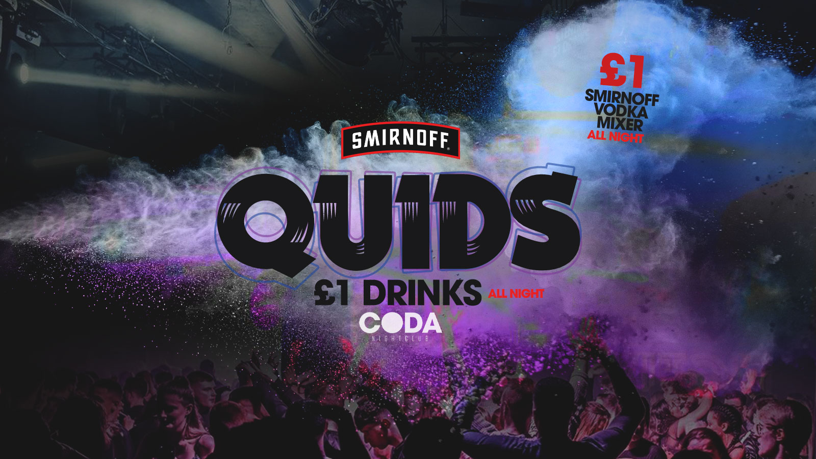 QUIDS – £1 Drinks ALL Night