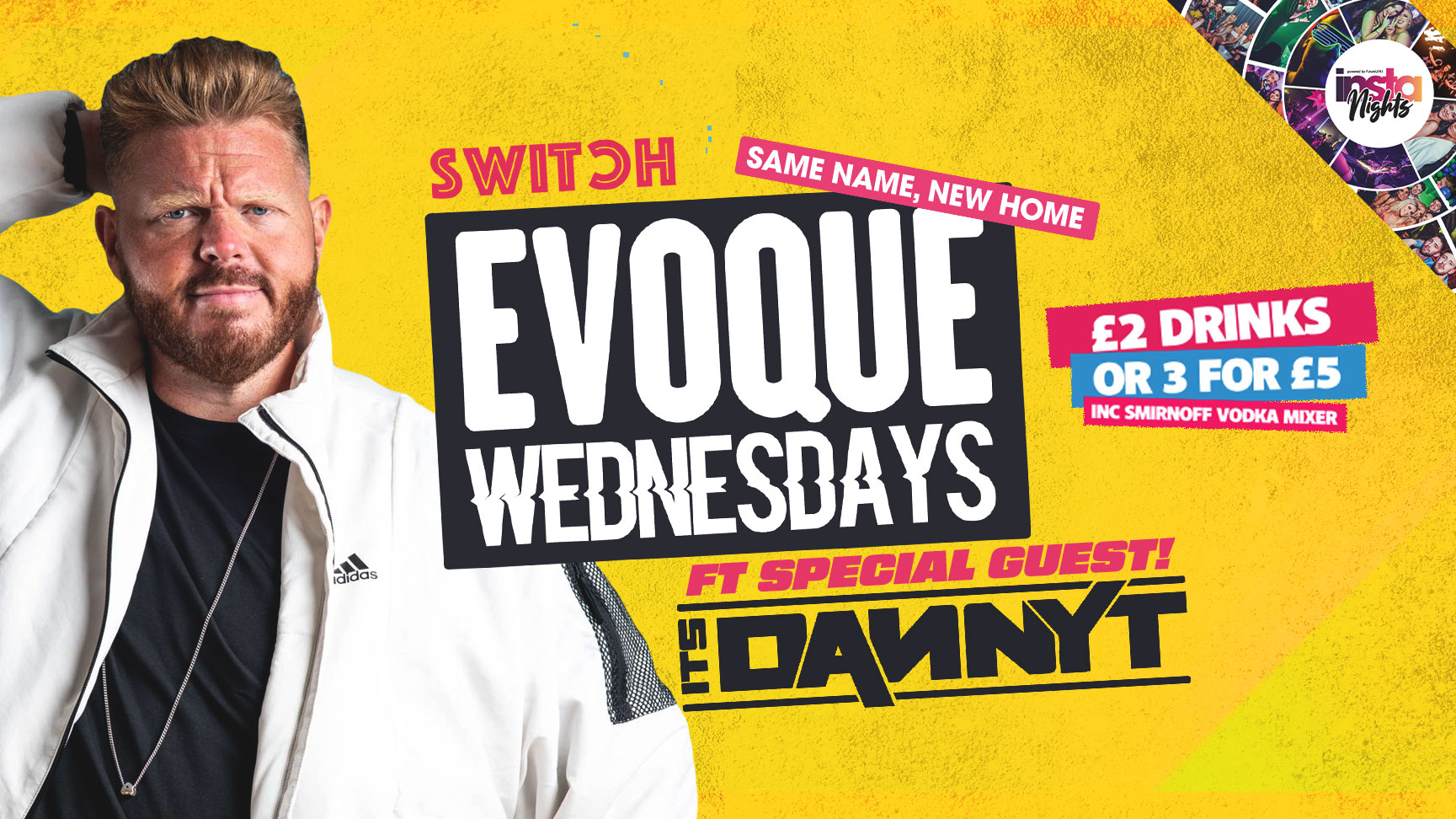 EVOQUE Wednesdays | New Venue SWITCH ft DJ DANNY T Live