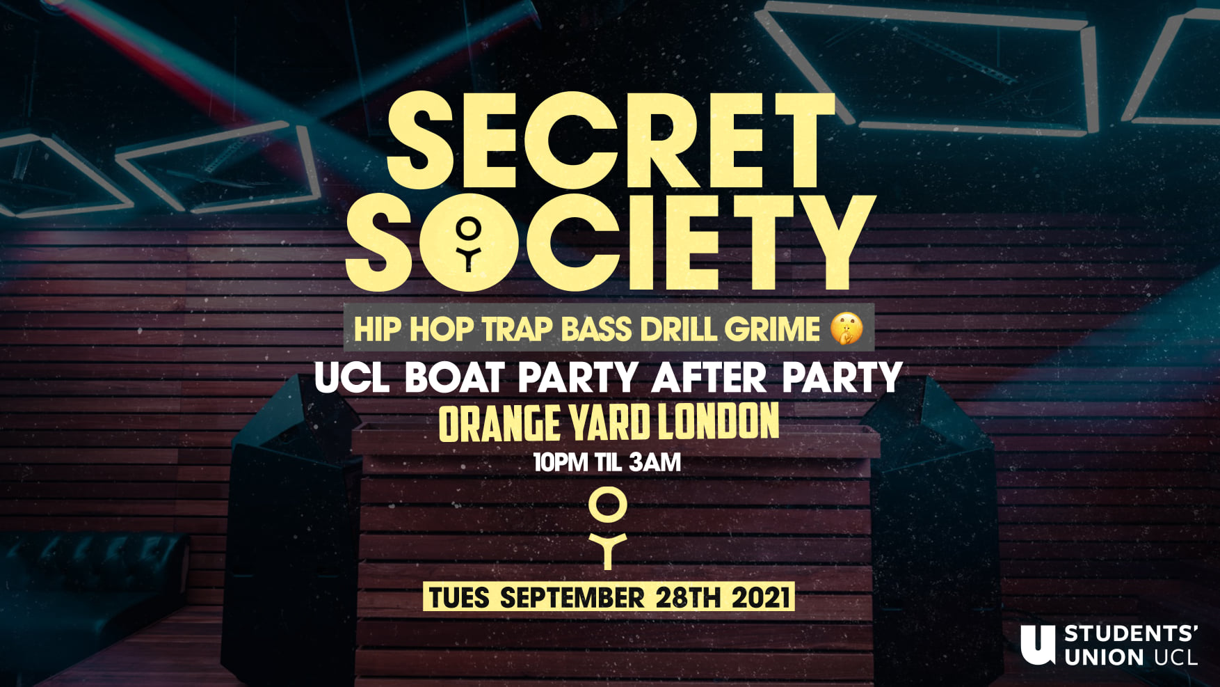 Secret Society - UCL Boat Party After Party Tickets! at Orange Yard ...
