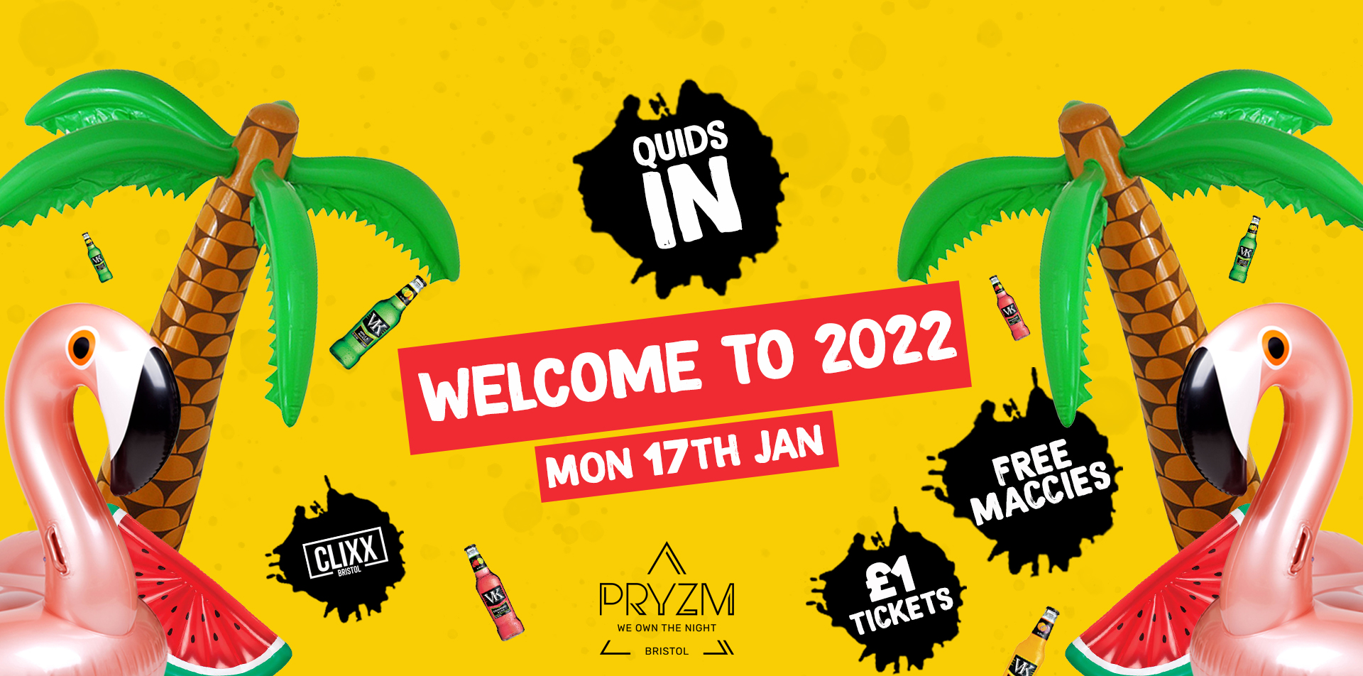 QUIDS IN / Welcome to 2022  –  £1 Tickets