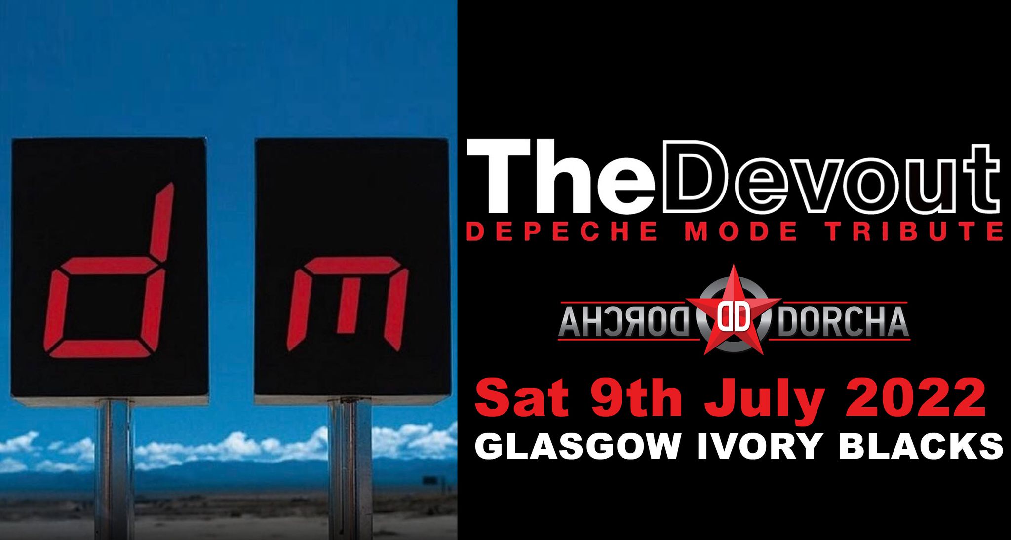 Depeche Mode Tribute – THE DEVOUT  + Dorcha Dorcha