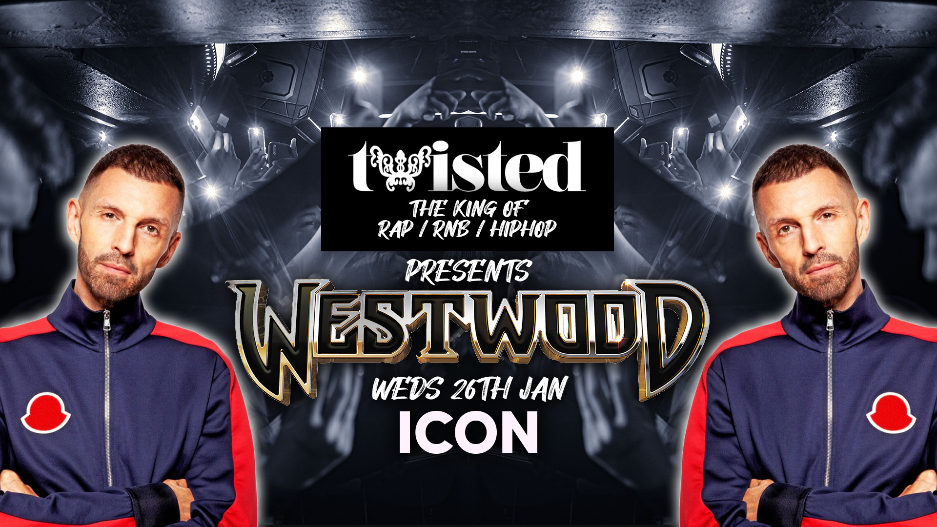 Twisted Presents Tim Westwood Live [2-4-1 DRINKS] [FINAL 10 TICKETS]