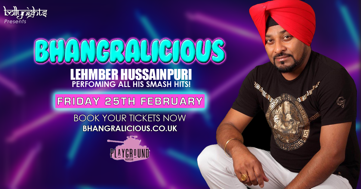 Bhangralicious Manchester: Lehmber Hussainpuri Live | Friday 25th February