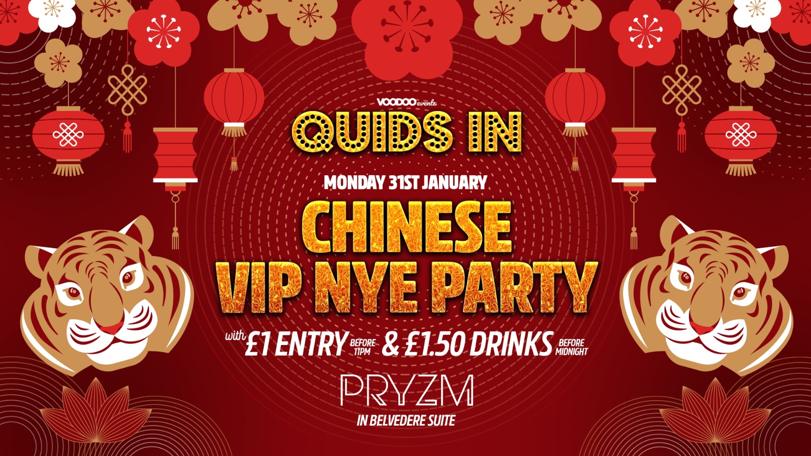 Quids In Mondays – Chinese NYE VIP Party  -31st January