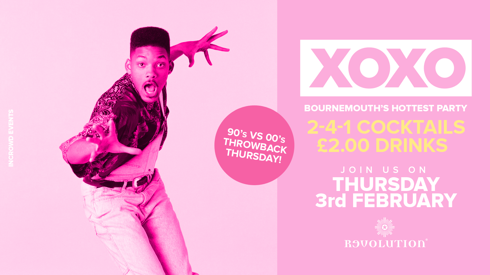 XOXO • 90’s vs 00’s • £2.00 Drinks • Revolution