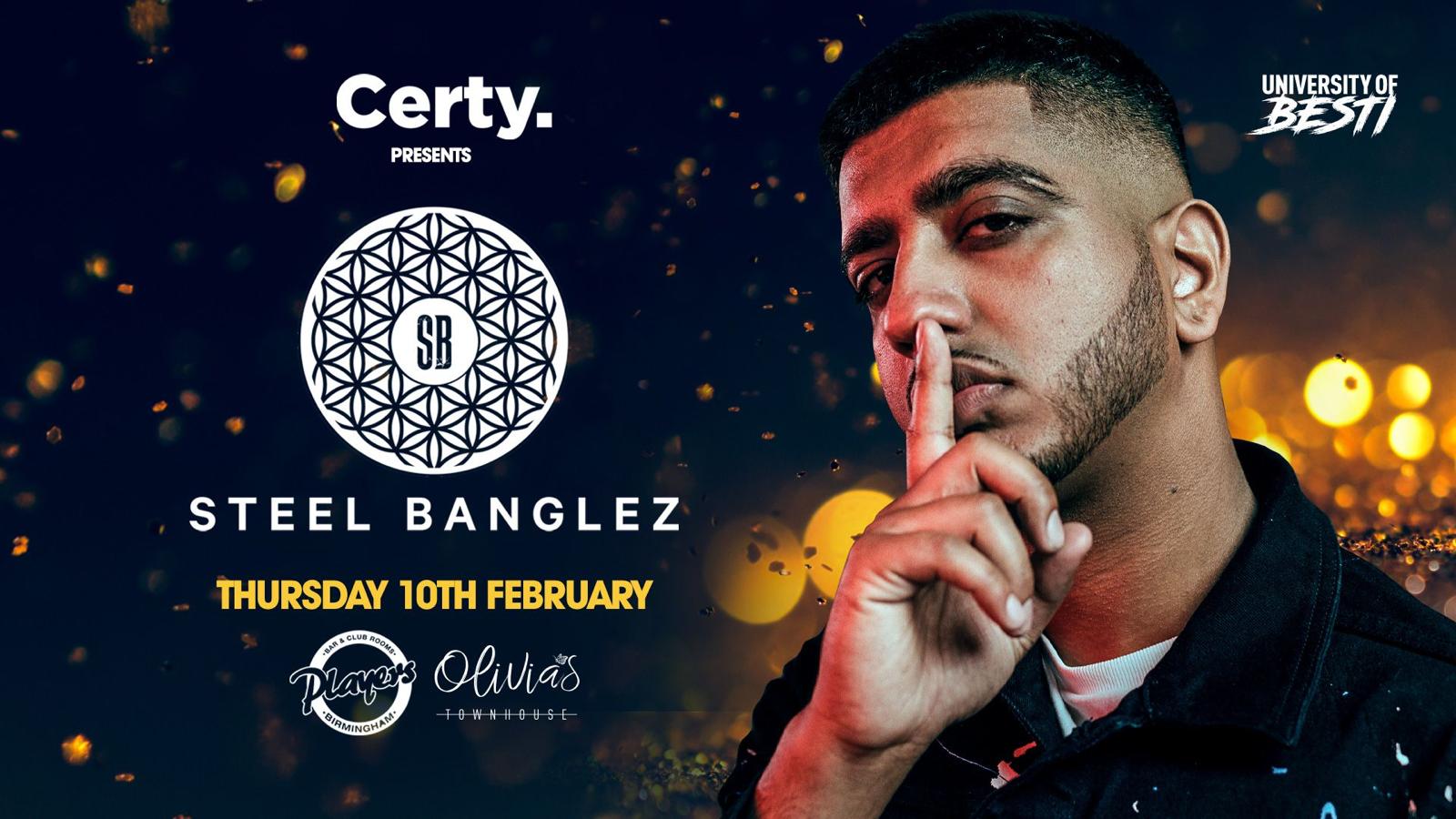 Steel Banglez Live – Players & Olivias [TICKETS NOW ONLINE!]