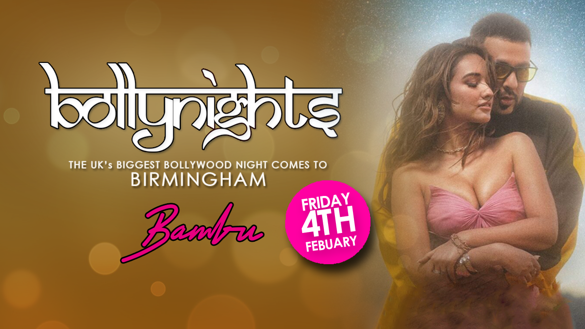 Bollynights Birmingham: Friday 4th February | Bambu