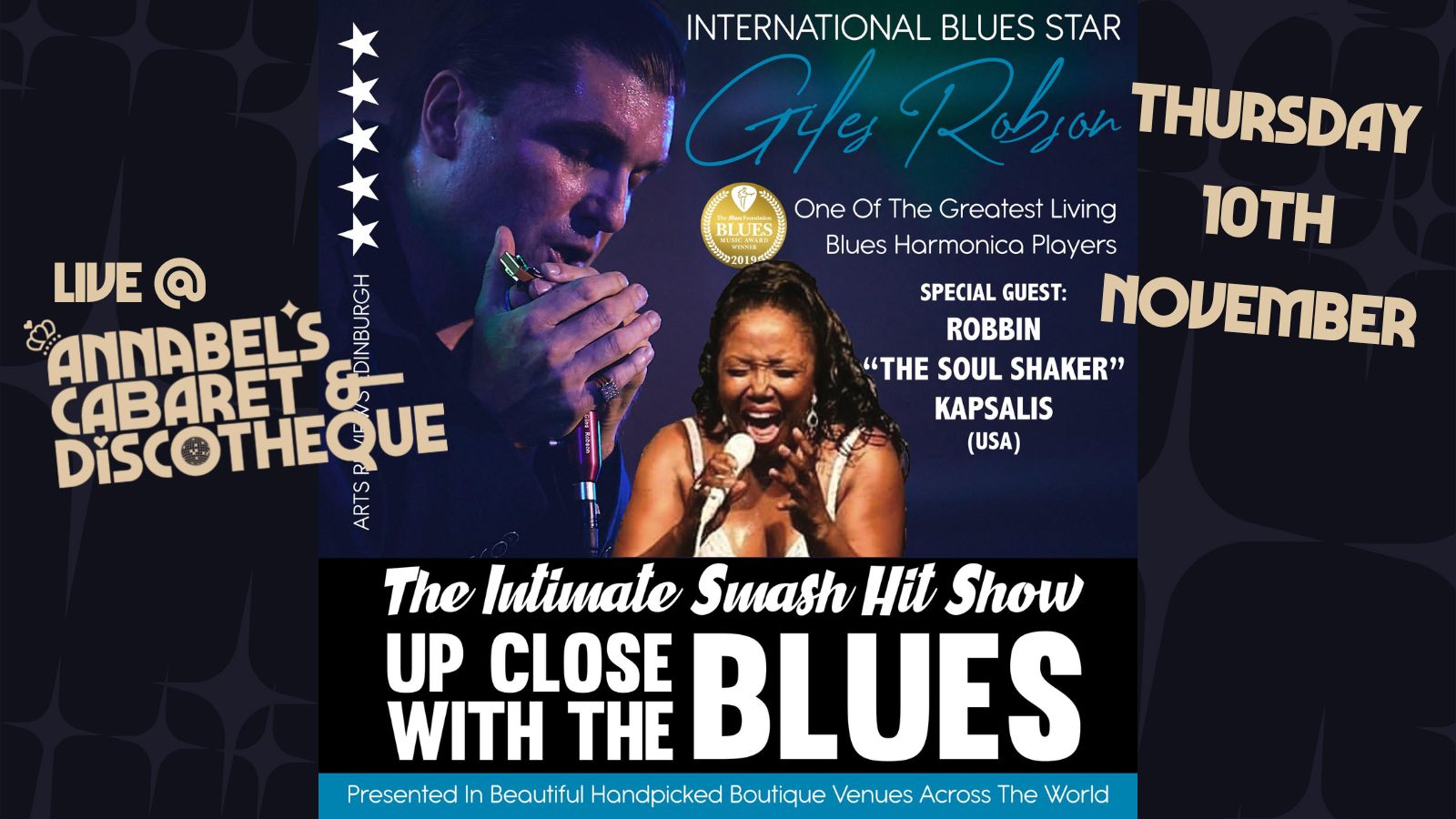 “UP CLOSE WITH THE BLUES”  with Giles Robson + Robbin Kapsalis // Annabel’s Cabaret  Discotheque