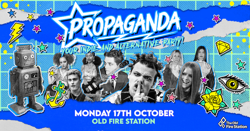 TONIGHT – Propaganda: Your Indie & Alternative Party at the Old Fire Station!