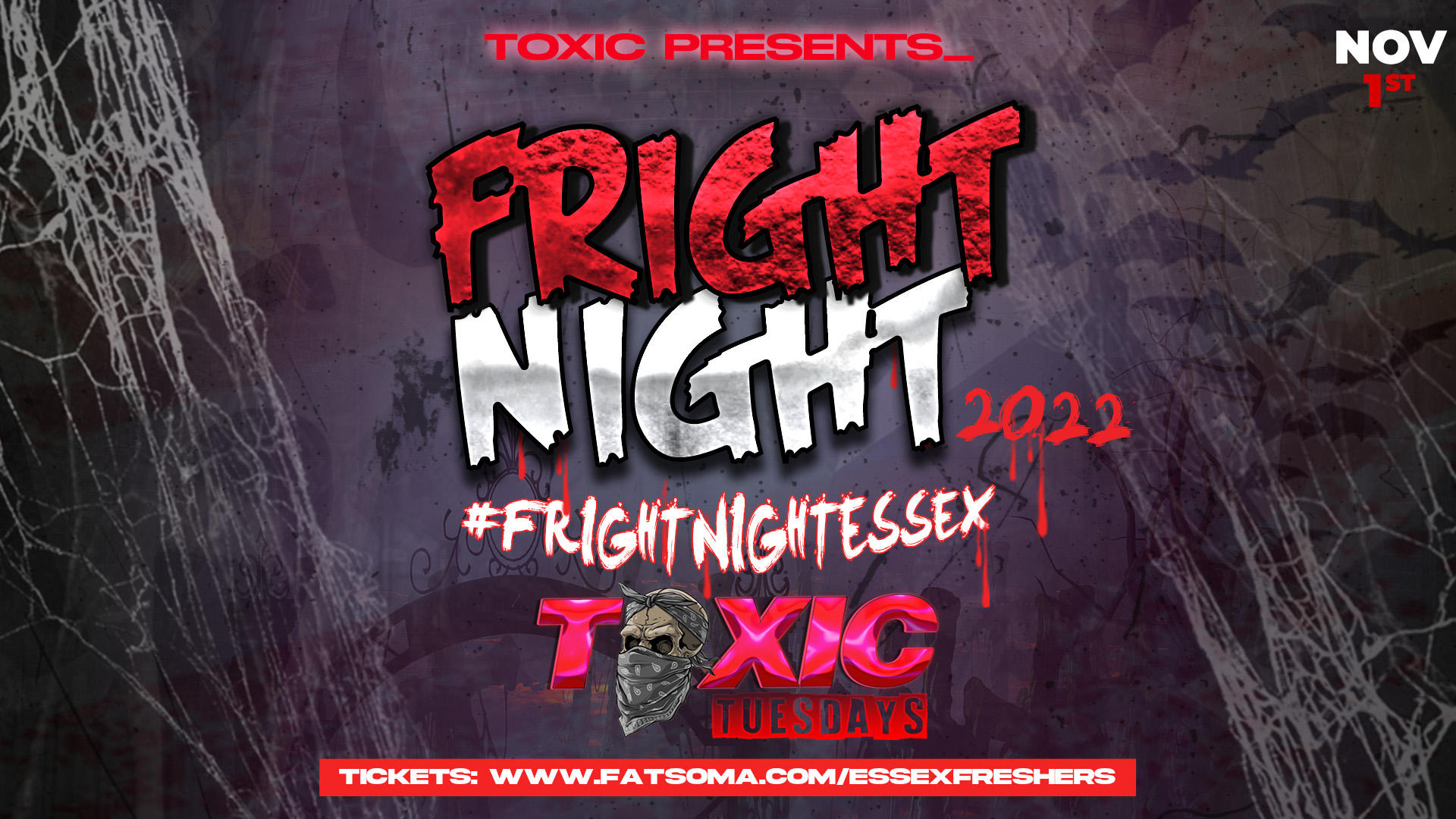 Toxic Tuesdays Presents Fright Night Essex 2022 Halloween Special