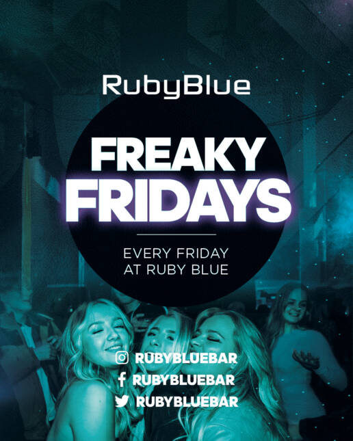 Ruby Blue : Freaky Fridays – Every Friday – Student Drinks All Night 🎉