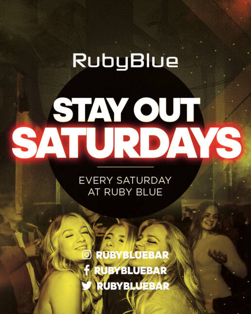 Ruby Blue : Stay Out Saturdays – Every Saturday – Student Drinks All Night 🎉