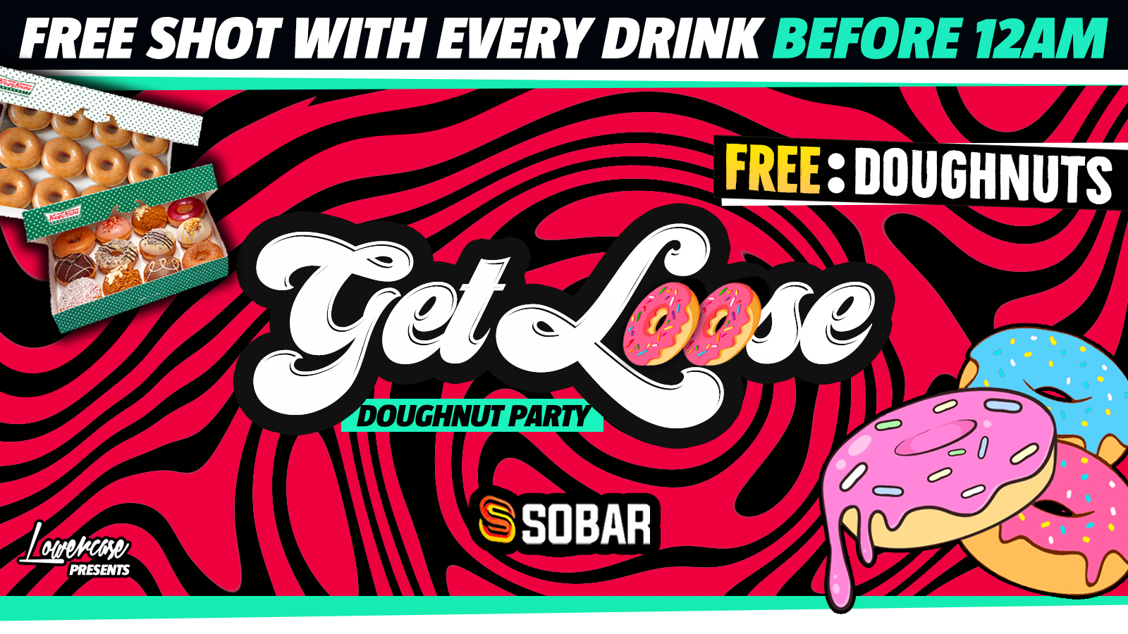 GET LOOSE DOUGHNUT PARTY @ Sobar [EVERY FRIDAY] ⚠️FREE TICKETS & FREE SHOT WITH EVERY DRINK⚠️ – Southampton’s Newest Weekly Friday!