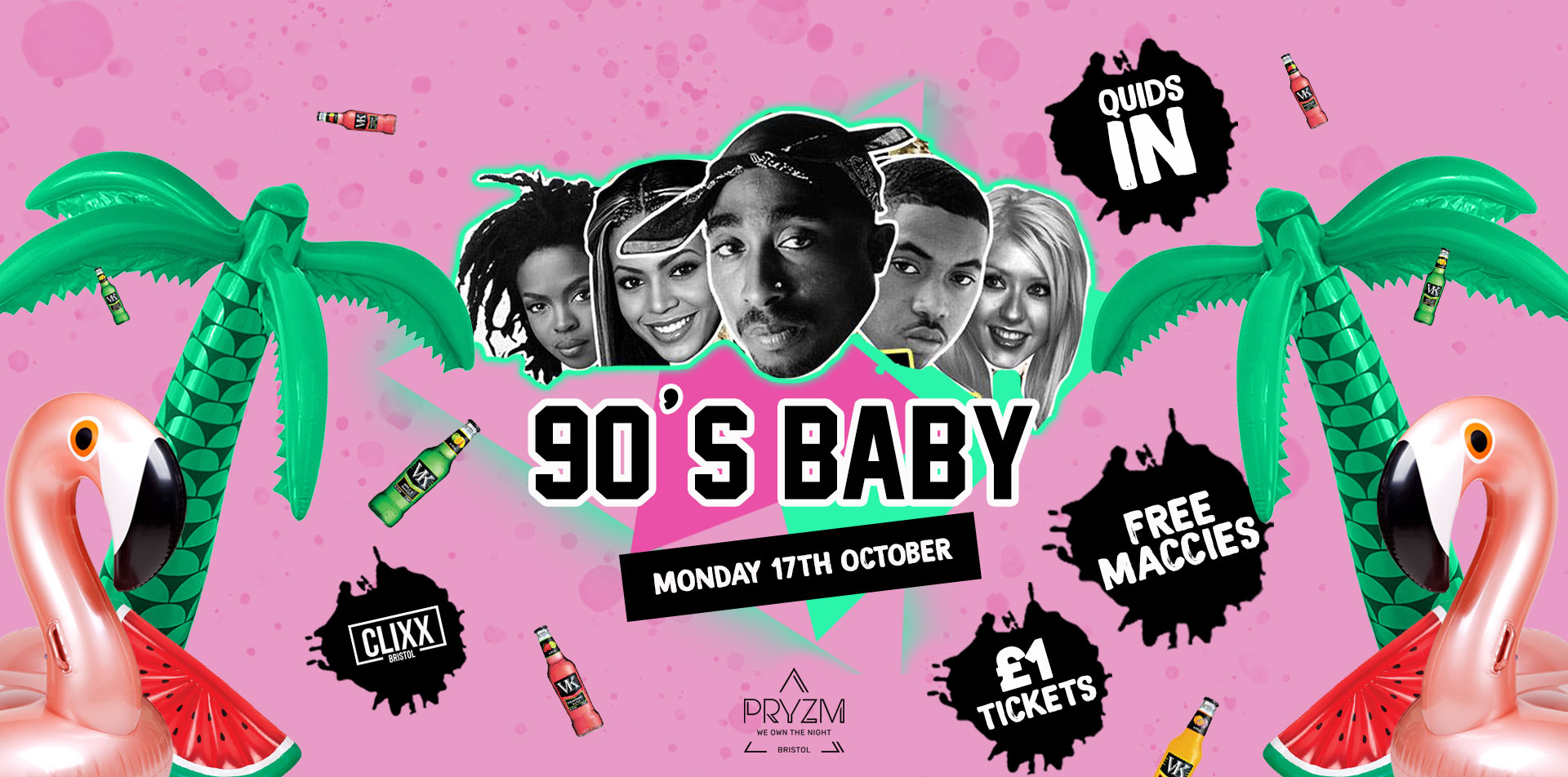 QUIDS IN – 90’S BABY –  £1 Tickets