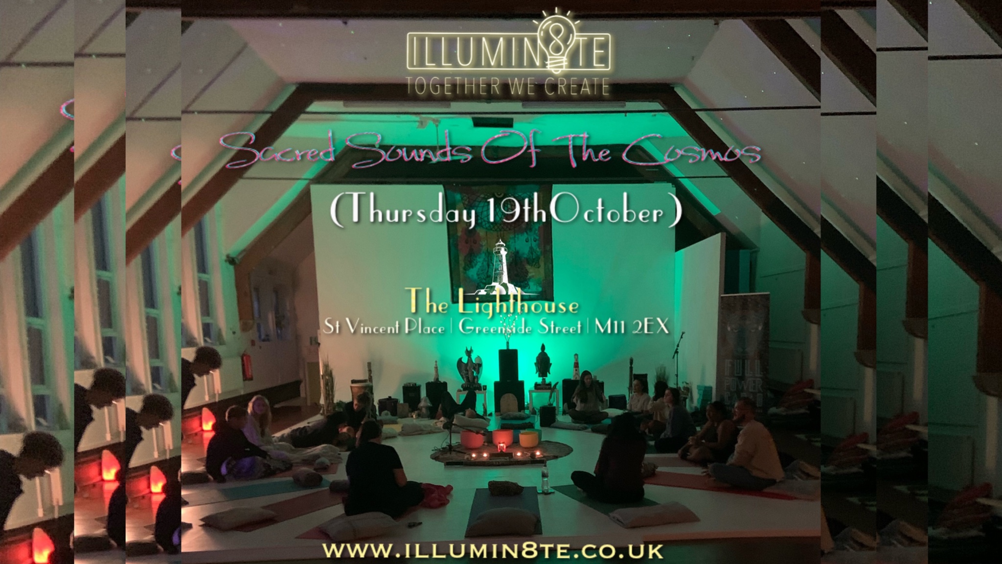 Illumin8te | Sacred Sounds Of The Cosmos | Sound Bath  (Thursday 20th  October)  @ THE LIGHTHOUSE 7pm