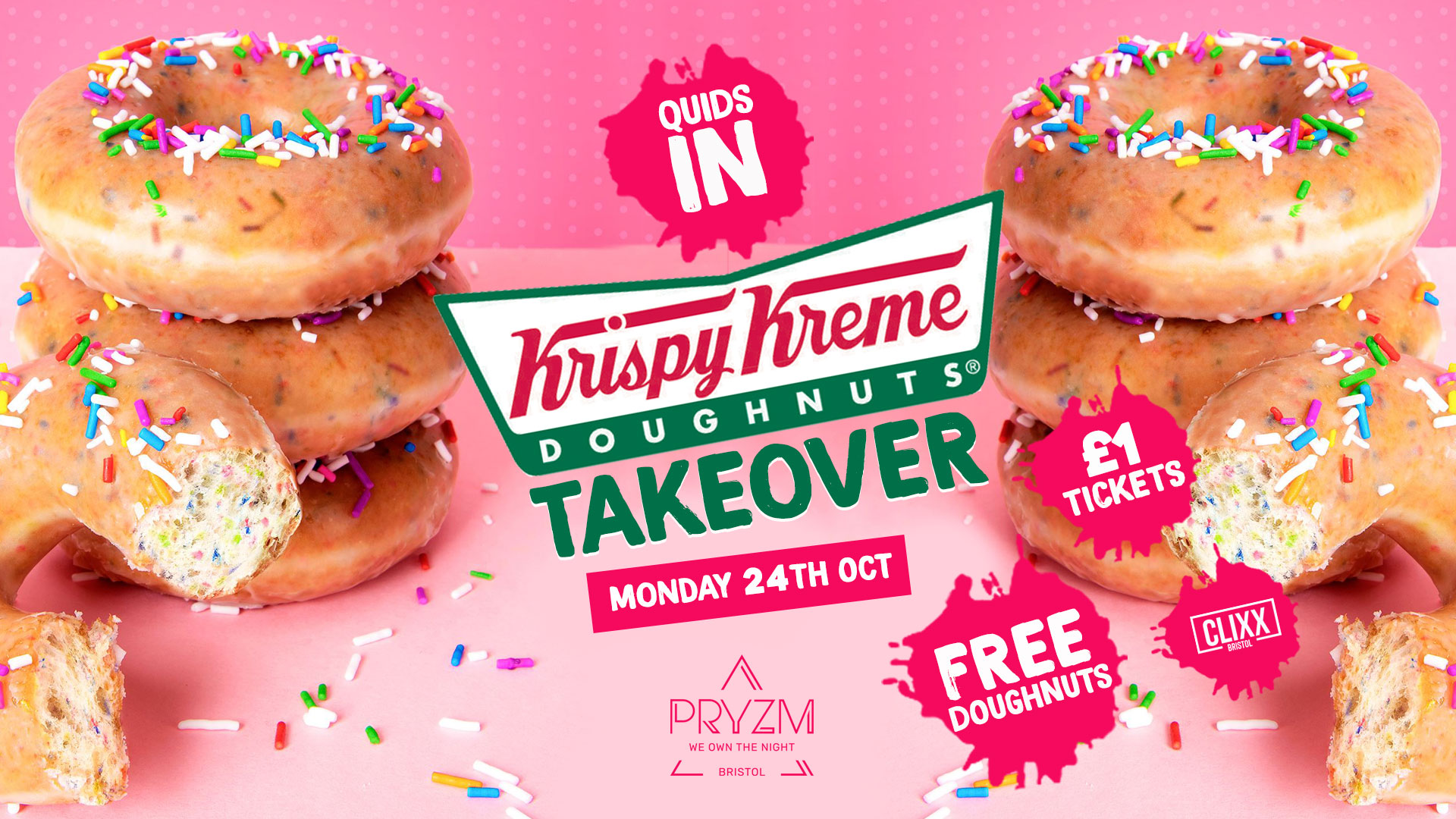 QUIDS IN – Krispy Kreme Takeover –  £1 Tickets