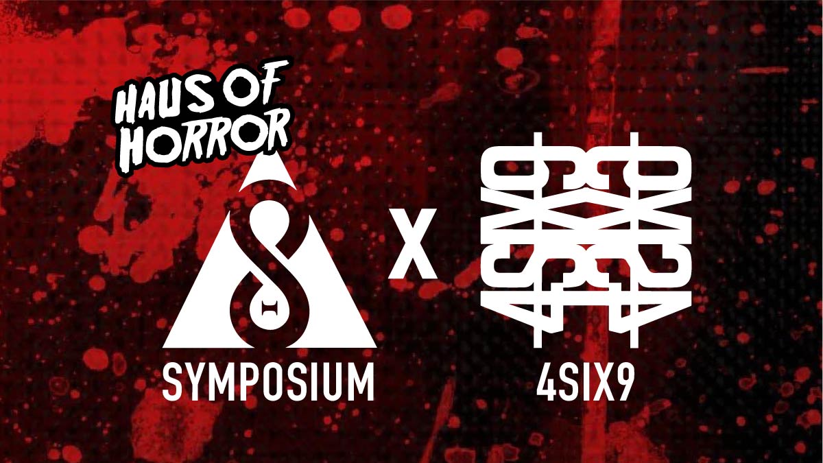 Haus Of Horror Feat Symposium x 4six9