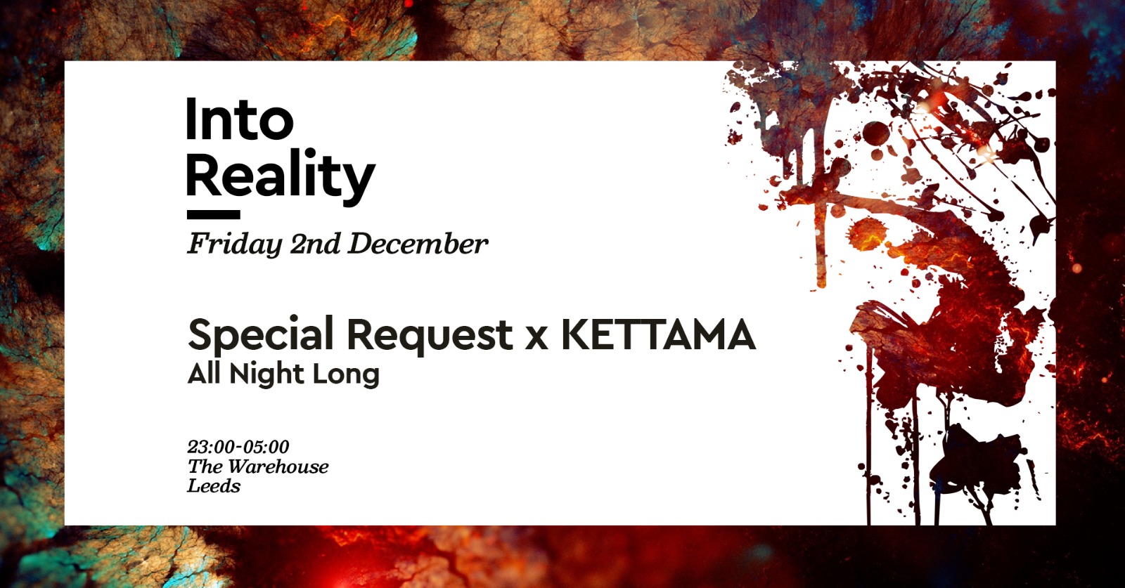 Into Reality: Special Request x KETTAMA – Final 20 Tickets