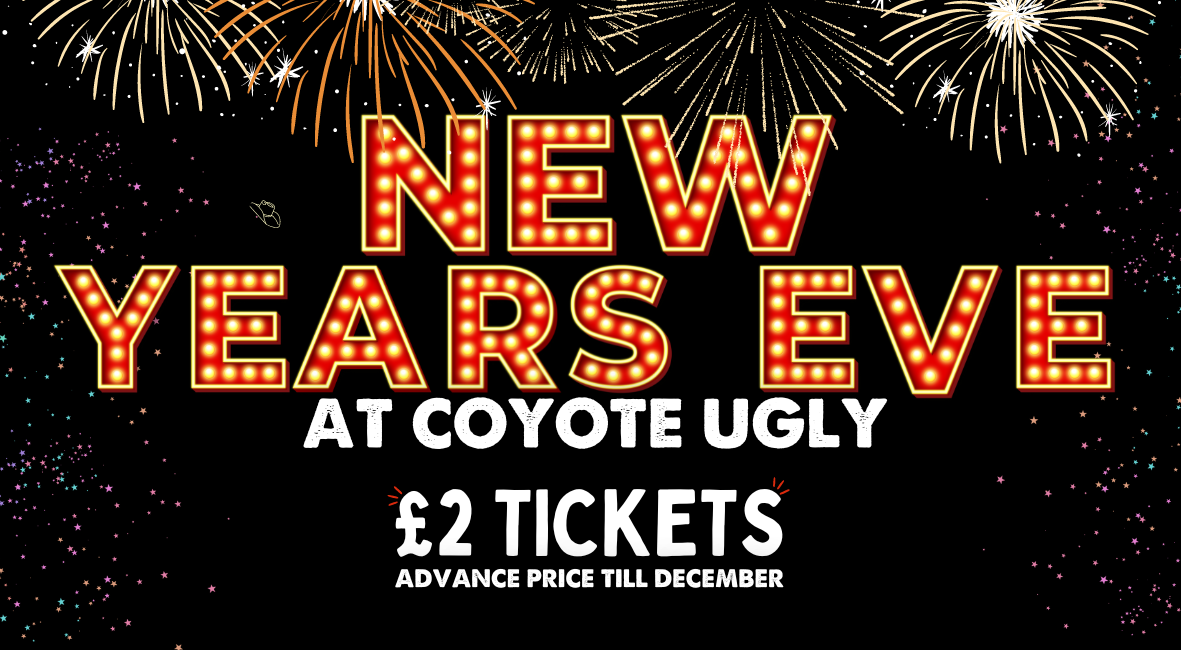 New Years Eve Party 🎉 at Coyote Ugly Saloon - Swansea, Swansea on 31st