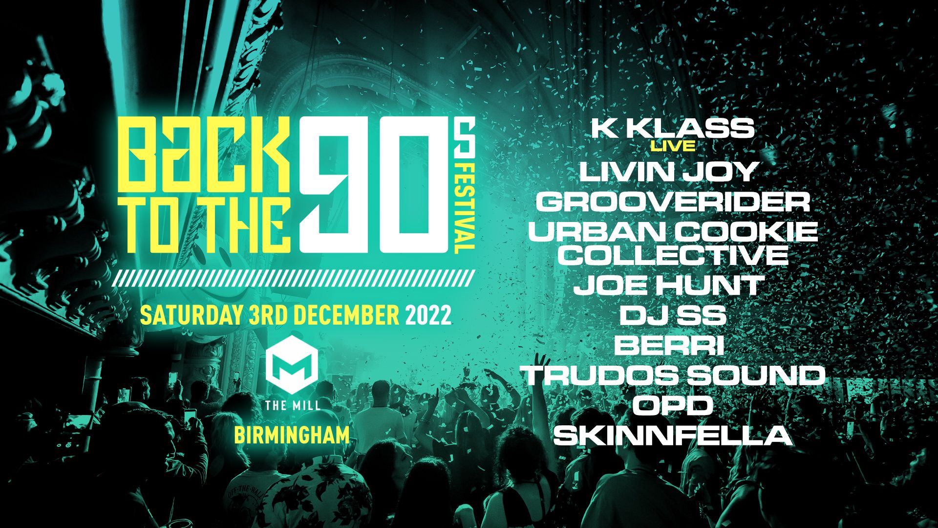 Back To The 90s Festival - Sat 3rd Dec - The Mill at The Mill, Birmingham  on 3rd Dec 2022 | Fatsoma