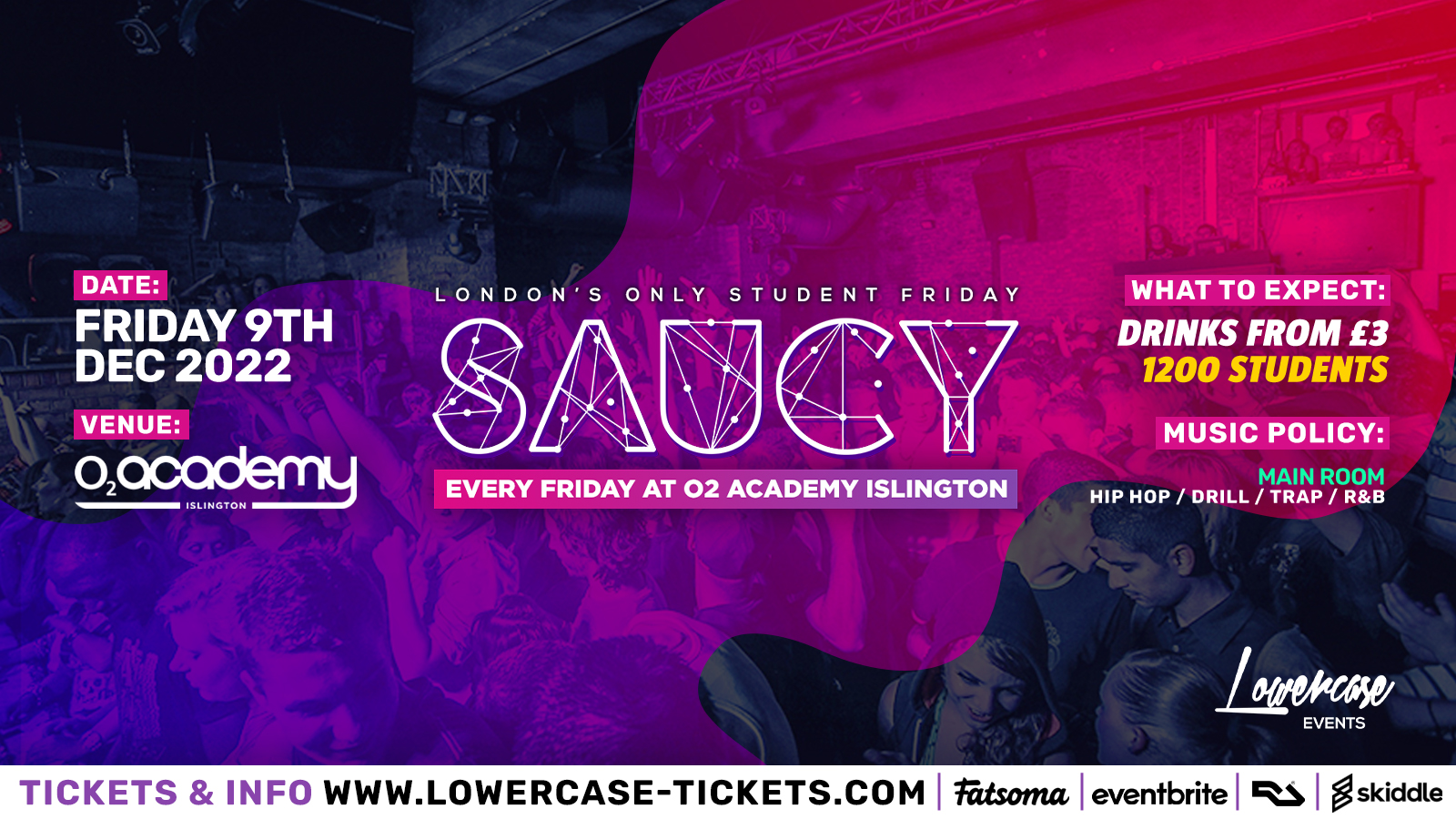 [END OF TERM SPECIAL] Saucy Fridays 🎉 – London’s Biggest Weekly Student Friday @ O2 Academy Islington ft DJ AR