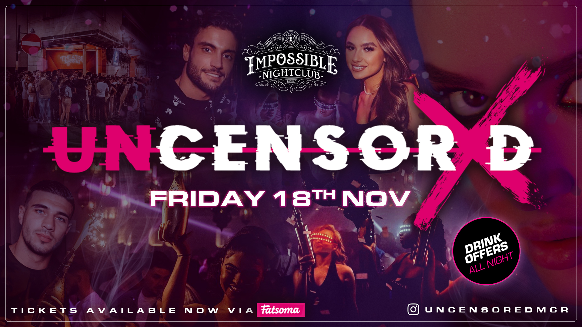 UNCENSORED FRIDAYS 🔞 IMPOSSIBLE !! Manchester’s Hottest & Biggest Friday Night 😈