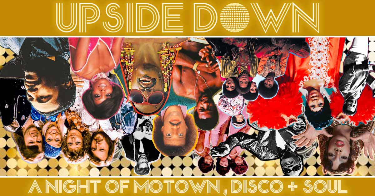 Upside Down – Motown, Disco & Soul
