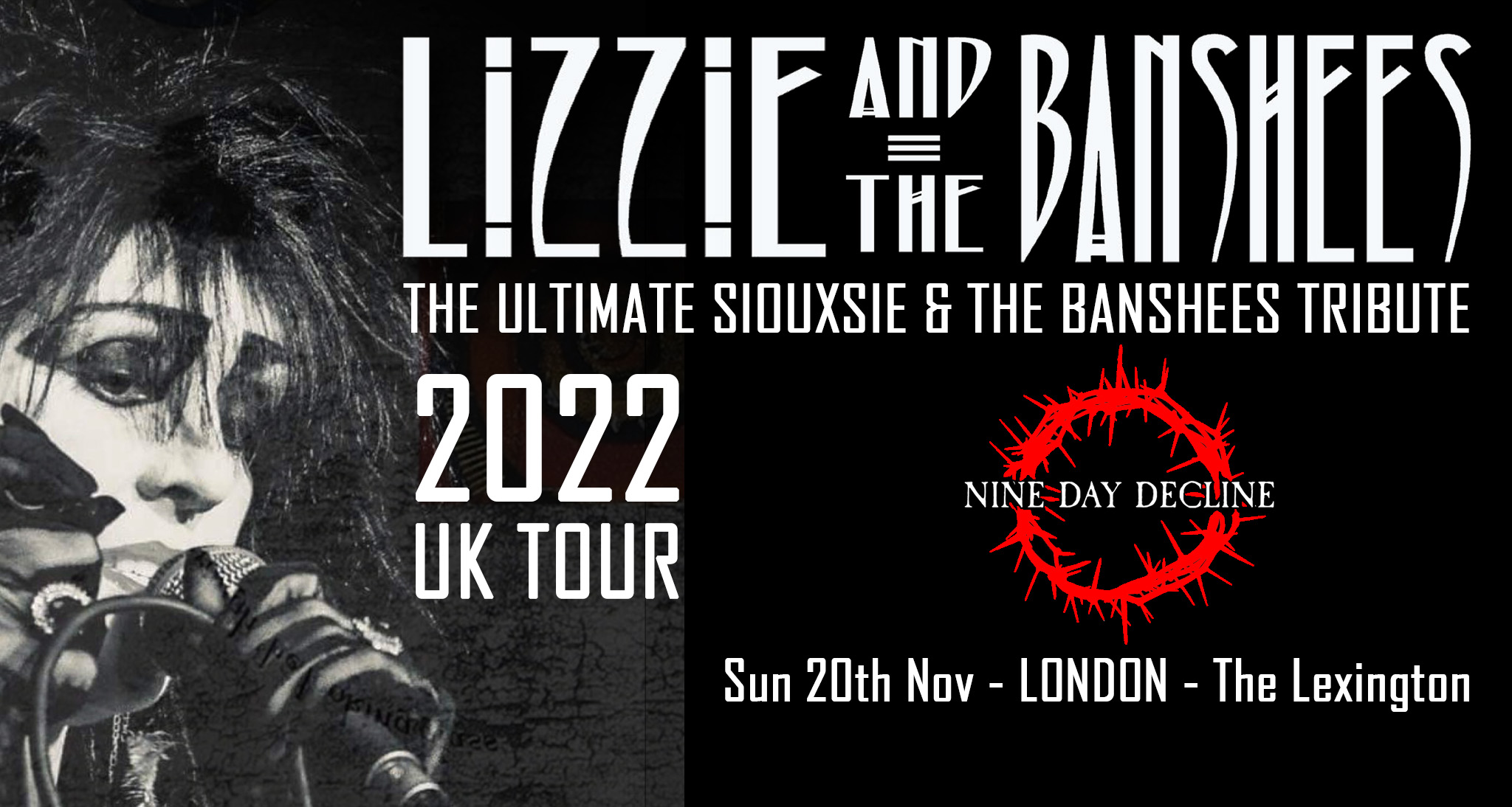 LIZZIE & THE BANSHEES – The Ultimate Siouxsie & The Banshees Tribute + Nine Day Decline