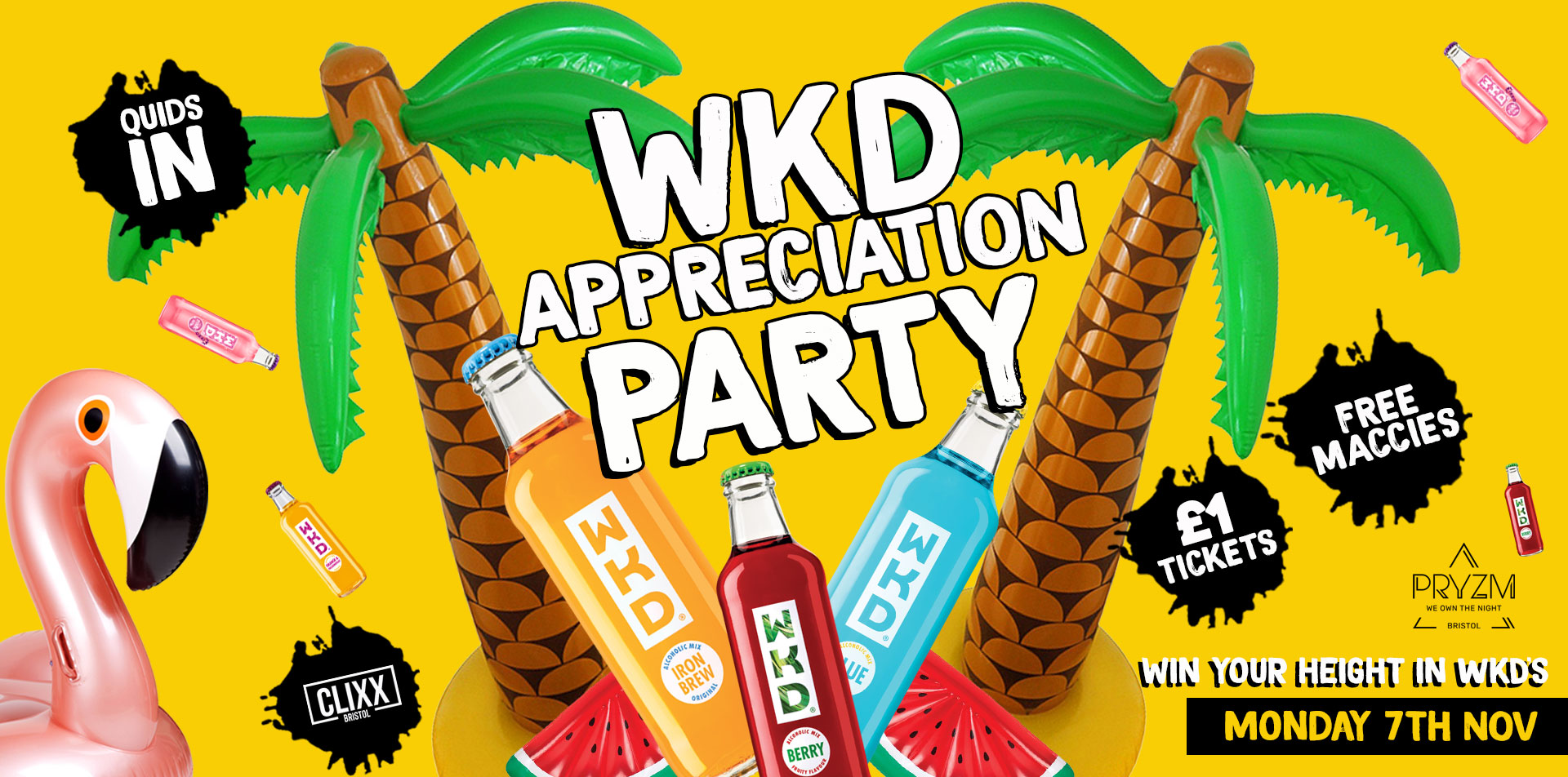 QUIDS IN – WKD Appreciation Night / Win your height in WKD’s –  £1 Tickets