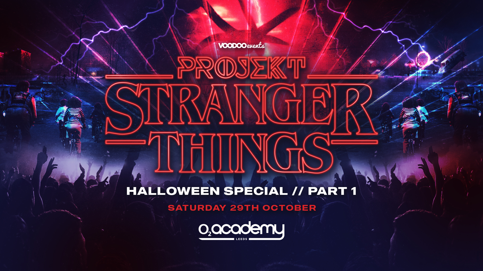 *SOLD OUT* PROJEKT HALLOWEEN – PART 1 – Stranger Things at the O2 Academy