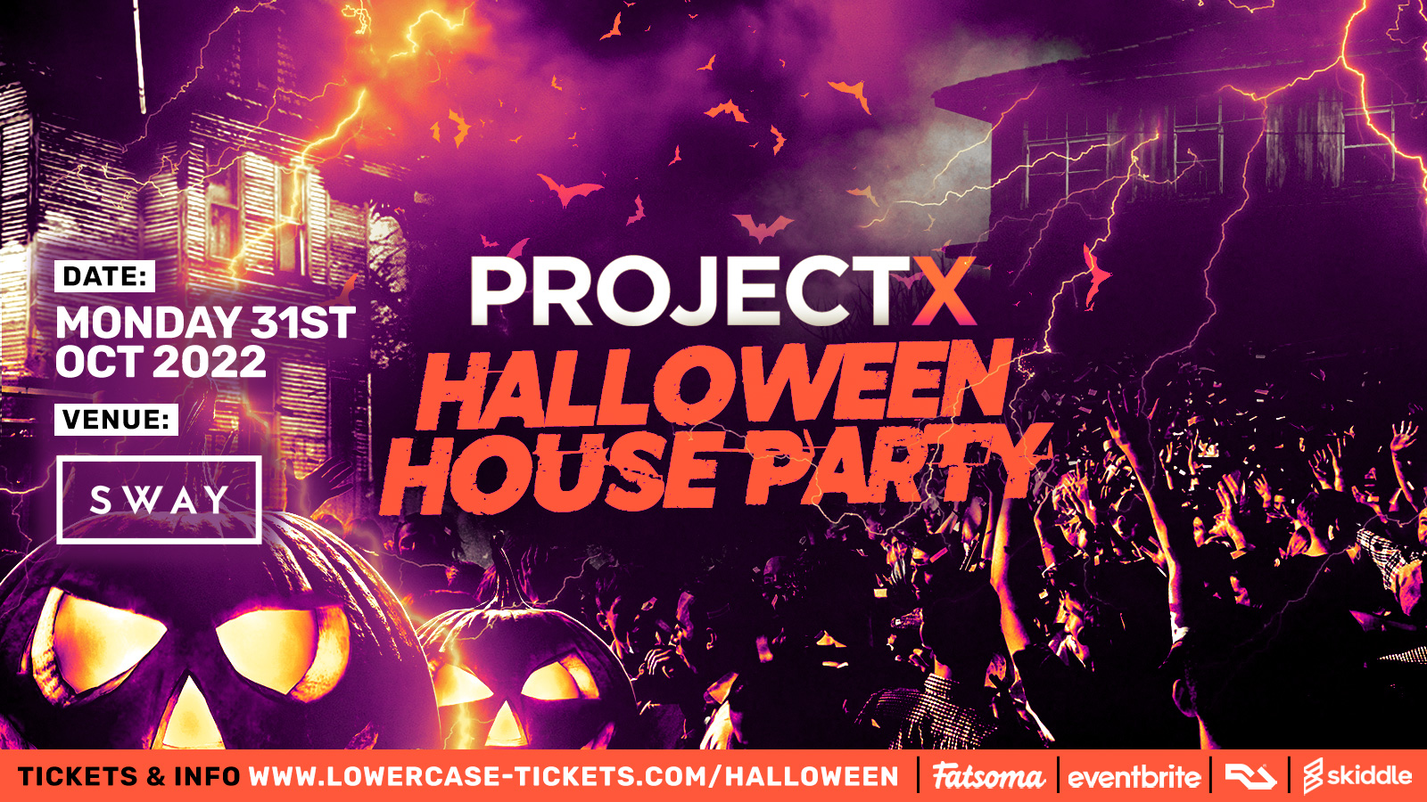 The 2022 Project X Halloween House Party SWAY! London Halloween 2022
