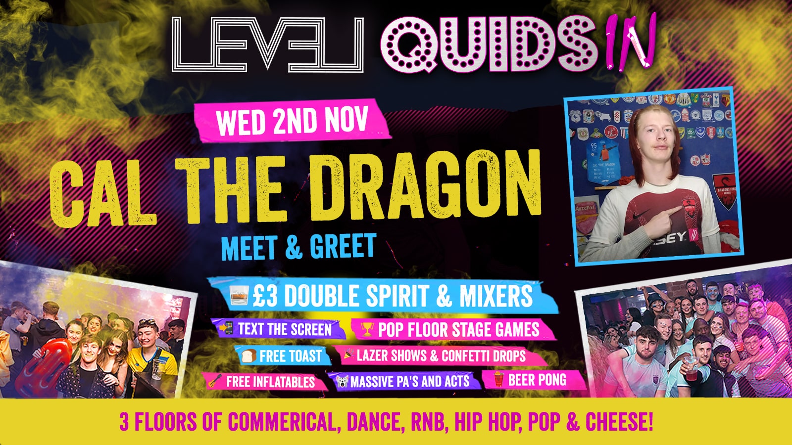 Quids In Wednesdays : hosted by Cal The Dragon!