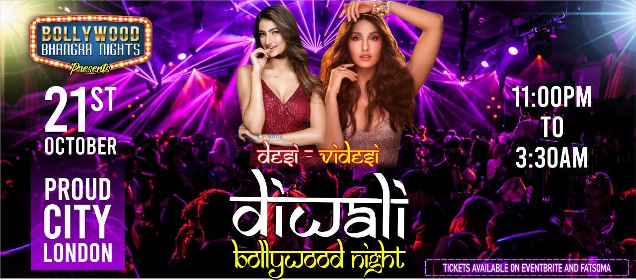 Desi-Videsi Diwali Bollywood night at Proud City, London on 21st Oct ...