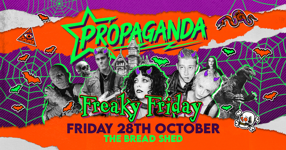 Propaganda Manchester – Freaky Friday!