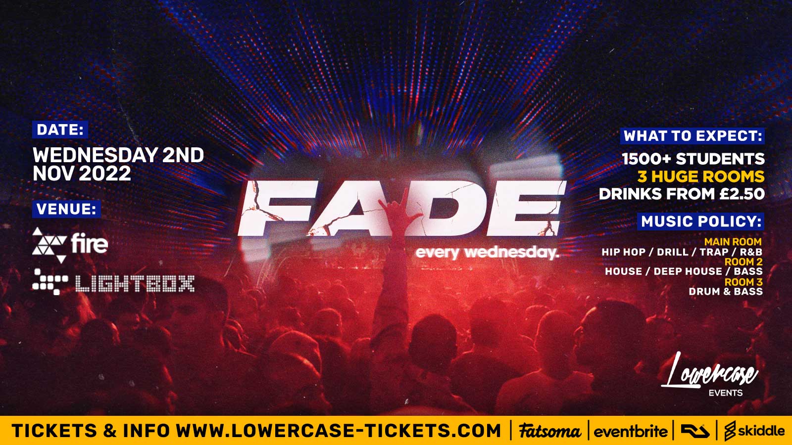 FADE – EVERY WEDNESDAY @ FIRE & LIGHTBOX!