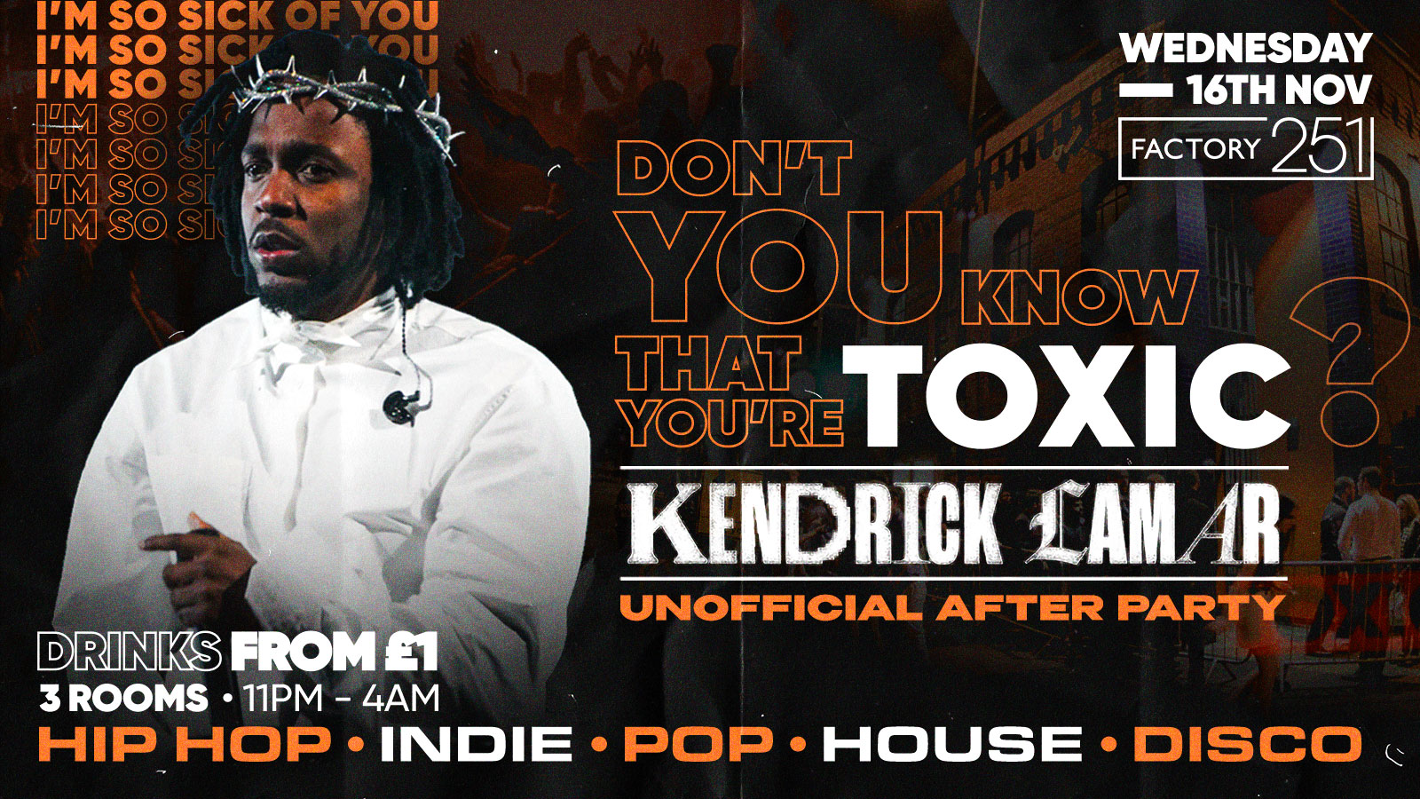 Toxic Manchester – Kendrick Lamar Unofficial Afterparty @ FAC251 // FREE ENTRY + £1 DRINKS ✅