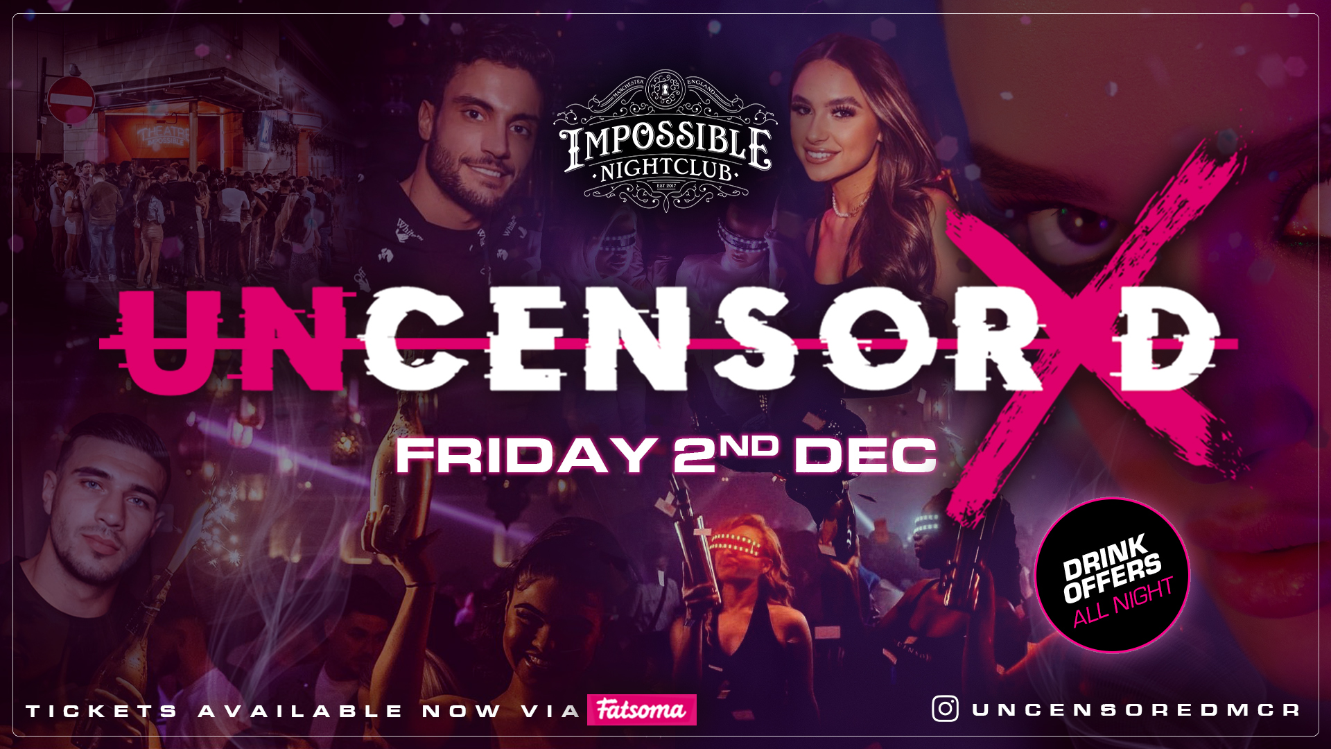 UNCENSORED FRIDAYS 🔞 IMPOSSIBLE !! Manchester’s Hottest & Biggest Friday Night 😈