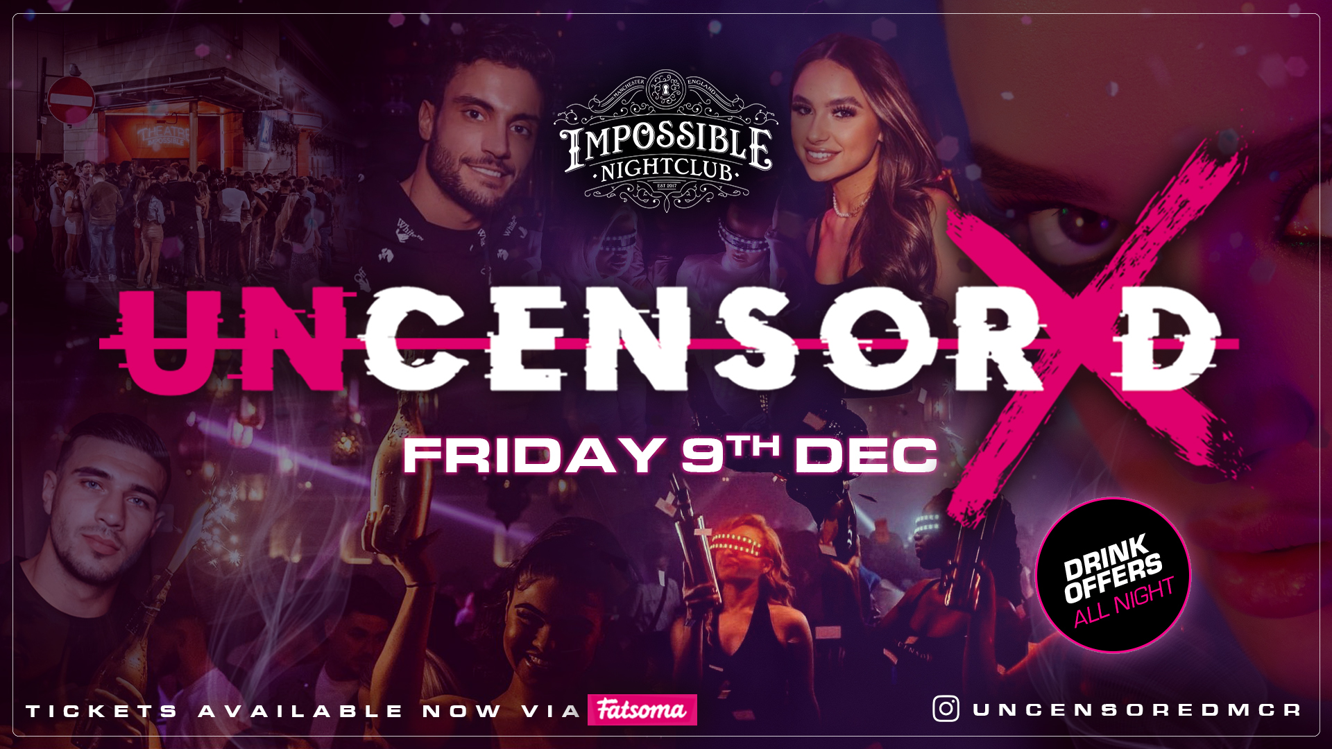 UNCENSORED FRIDAYS 🔞 IMPOSSIBLE !! Manchester’s Hottest & Biggest Friday Night 😈